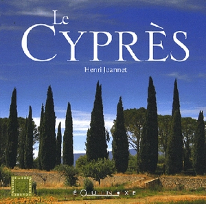 Le cyprès - Henri Joannet