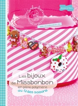 Les bijoux de Missbonbon en pâte polymère : au fil des saisons - Missbonbon