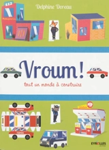 Vroum ! : tout un monde à construire - Delphine Doreau