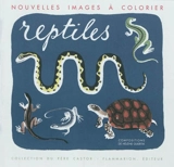 Nouvelles images à colorier : reptiles - Elena Pavlovna Gertik