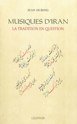 Musiques d'Iran : la tradition en question - Jean During