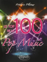 Le top 100 de la pop music - Frédéric Platzer