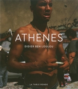 Athènes - Didier Ben Loulou
