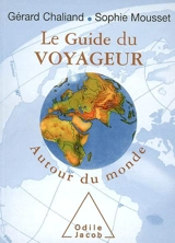 Le guide du voyageur autour du monde - Gérard Chaliand