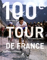 100e Tour de France : meilleurs souvenirs - Gérard Schaller