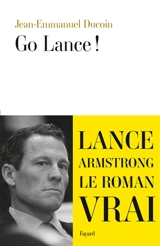 Go Lance ! - Jean-Emmanuel Ducoin