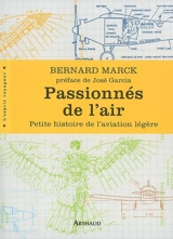 Passionnés de l'air : petite histoire de l'aviation légère - Bernard Marck