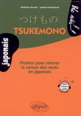 Tsukemono : pickles pour relever la saveur des mots en japonais - Isabelle Raimbault