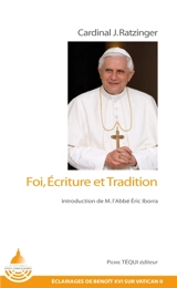 Foi, Ecriture et Tradition - Benoît 16
