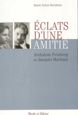 Eclats d'une amitié, Avshalom Feinberg et Jacques Maritain - Renée Neher-Bernheim