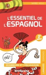 L'essentiel de l'espagnol : grammaire et conjugaison - Maribel Molio