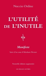 L'utilité de l'inutile : manifeste - Nuccio Ordine