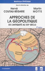 Approches de la géopolitique : de l'Antiquité au XXIe siècle