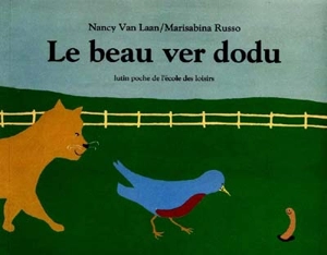 Le Beau ver dodu - Nancy Van Laan