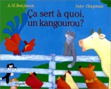 Ca sert à quoi un kangourou ? - Jane Chapman