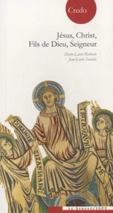 Jésus, Christ, Fils de Dieu, Seigneur - Marie-Laure Rochette