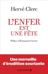 L'enfer est une fête - Hervé Clerc