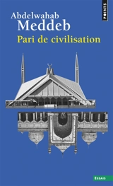 Pari de civilisation - Abdelwahab Meddeb