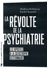 La révolte de la psychiatrie : les ripostes à la catastrophe gestionnaire - Mathieu Bellahsen