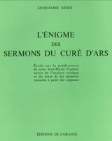 L'Enigme des sermons du Curé d'Ars - Jacqueline Genet