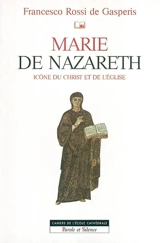 Marie de Nazareth : icône d'Israël et de l'Eglise - Francesco Rossi de Gasperis