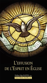 L'effusion de l'Esprit en Eglise - Marie-Ancilla