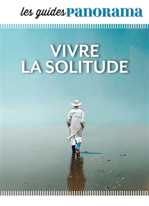Vivre la solitude - Romain Mazenod