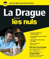 La drague pour les nuls - Florence Escaravage