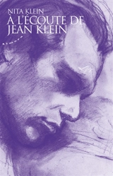 A l'écoute de Jean Klein - Nita Klein