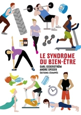 Le syndrome du bien-être - Carl Cederström