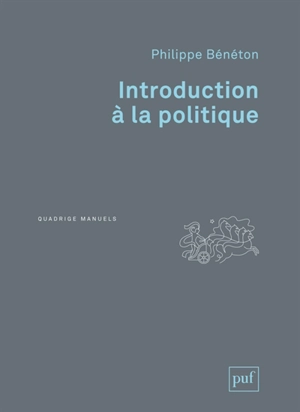 Introduction à la politique - Philippe Bénéton