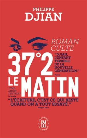 37°2 le matin - Philippe Djian