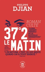 37°2 le matin - Philippe Djian