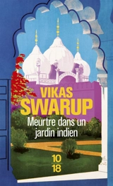 Meurtre dans un jardin indien - Vikas Swarup