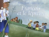 François et le lépreux - Véronique Durand