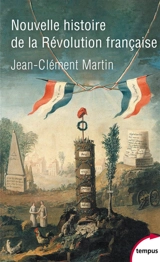 Nouvelle histoire de la Révolution française - Jean-Clément Martin
