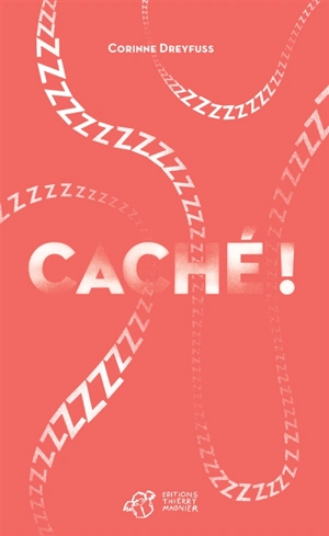 Caché ! - Corinne Dreyfuss