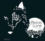 Pleine lune - Antoine Guilloppé