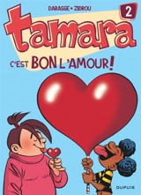 Tamara. Vol. 2. C'est bon l'amour ! - Christian Darasse