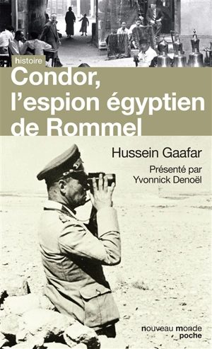 Condor : l'espion de Rommel - John W. Eppler
