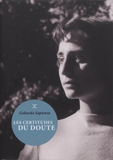 Les certitudes du doute - Goliarda Sapienza