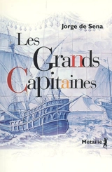 Les grands capitaines - Jorge de Sena