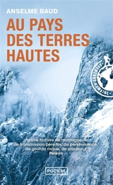 Au pays des terres hautes : récit - Anselme Baud