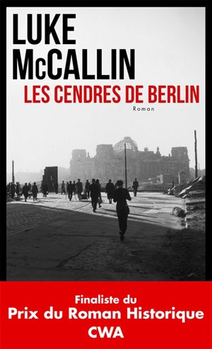 Les cendres de Berlin - Luke McCallin