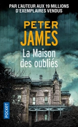 La maison des oubliés - Peter James