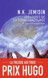 Les livres de la terre fracturée. Vol. 3. Les cieux pétrifiés - N.K. Jemisin