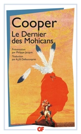 Le dernier des Mohicans : histoire de mil sept cent cinquante-sept - James Fenimore Cooper