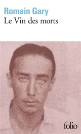 Le vin des morts - Romain Gary