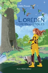 Loréden. Loréden ou Le chemin des étoiles - Odile Pruvot