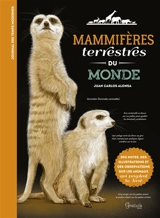Mammifères terrestres du monde - Juan Carlos Alonso